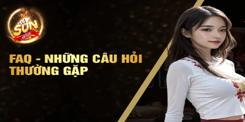 Một số câu hỏi thường gặp tại Sunwin